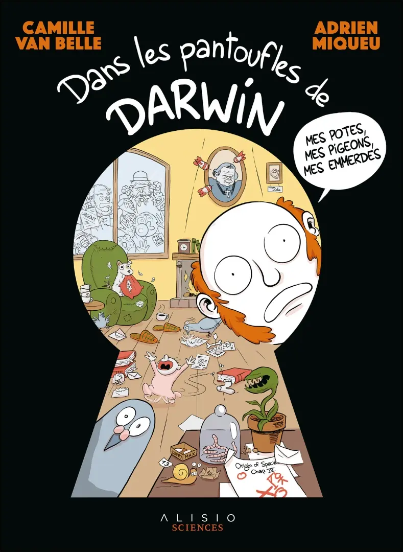 Couverture de l'album Dans les pantoufles de Darwin Mes potes, mes pigeons, mes emmerdes