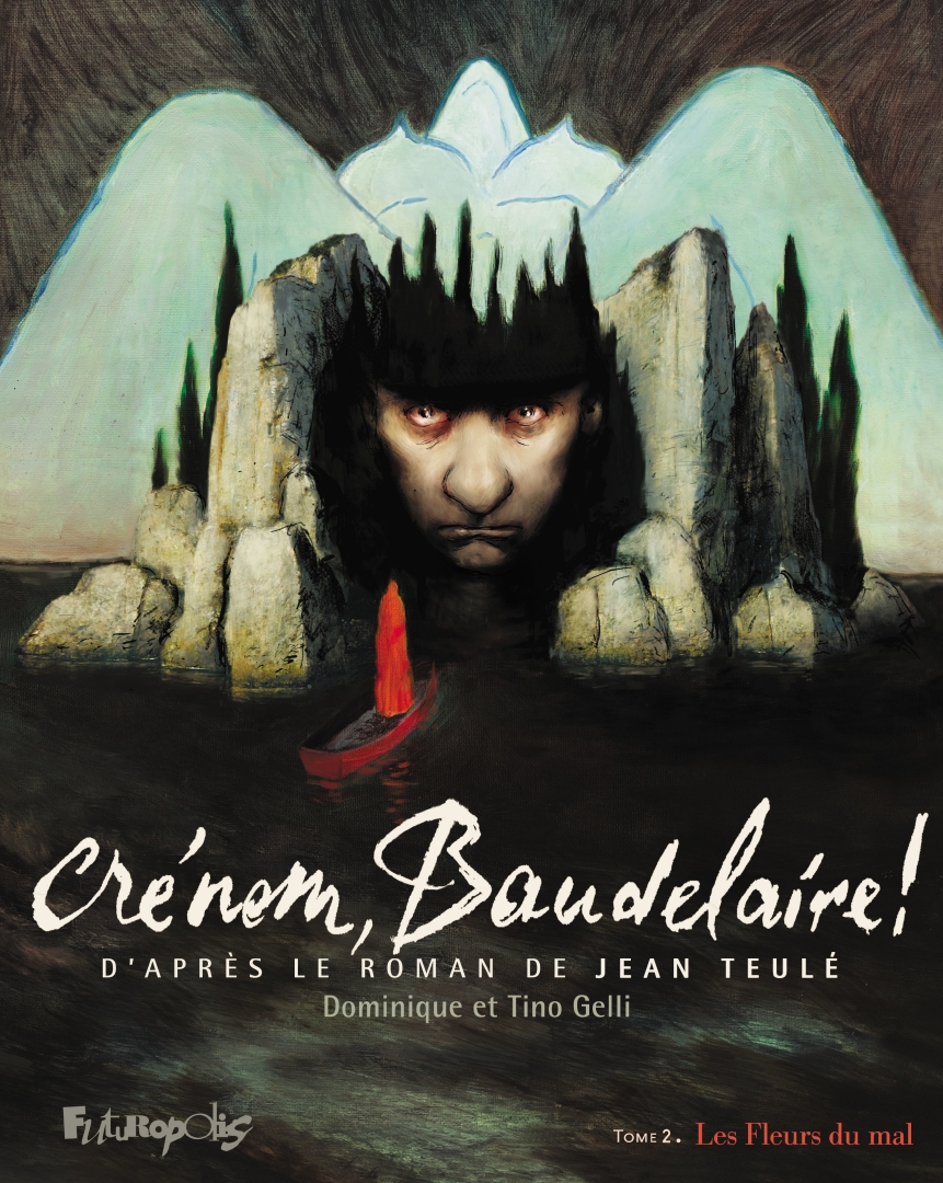 Couverture de l'album Crénom, Baudelaire ! Tome 2 Les Fleurs du mal