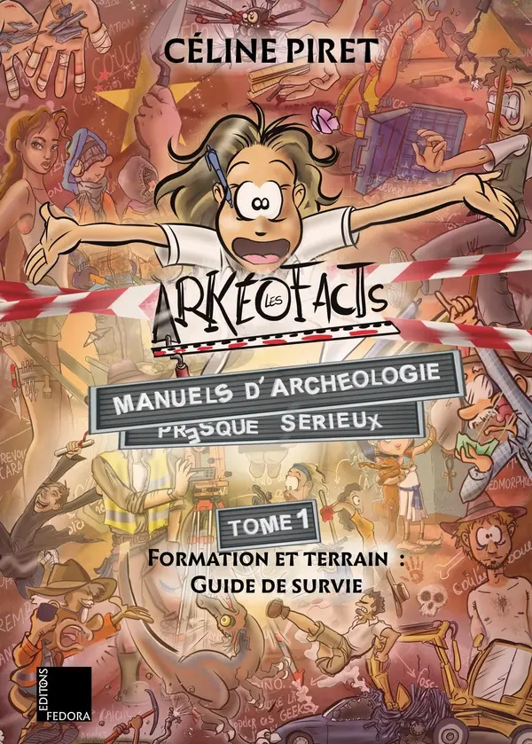 Couverture de l'album Les Arkeofacts Tome 1 Formation et terrain : Guide de survie