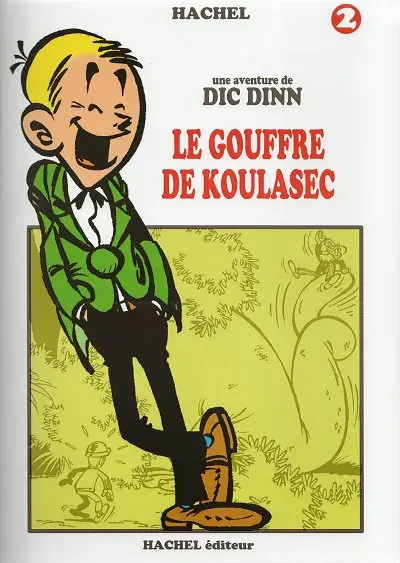 Couverture de l'album Une aventure de Dic Dinn 2 Le gouffre de Koulasec
