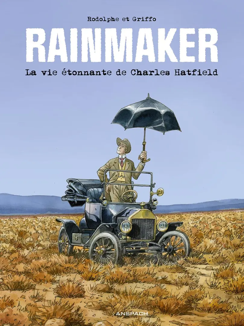 Couverture de l'album Rainmaker La vie étonnante de Charles Hartfield