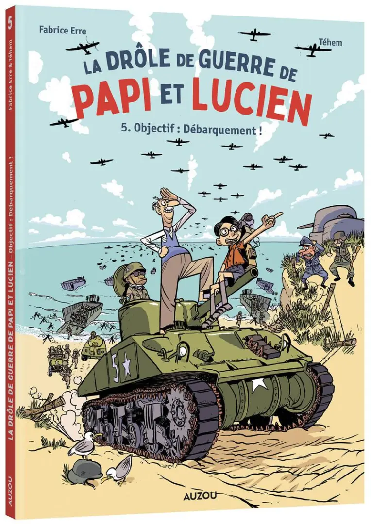 Couverture de l'album La drôle de guerre de Papi et Lucien 5 Objectif : Débarquement !