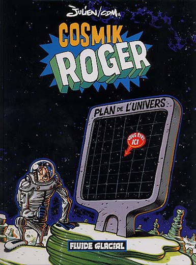 Couverture de l'album Cosmik Roger Tome 1