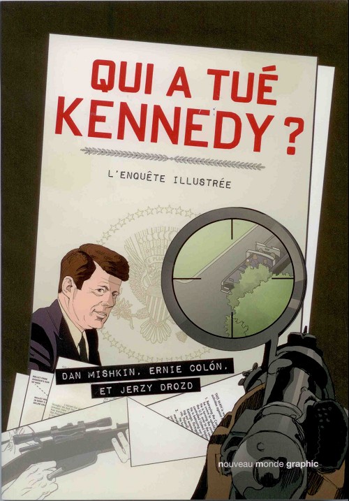 Couverture de l'album Qui a tué Kennedy ? - L'enquête illustrée