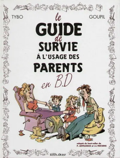 Couverture de l'album Le Guide Tome 5 Le guide de survie à l'usage des parents