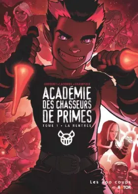 Couverture de l'album Académie des chasseurs de primes Tome 1 La rentrée