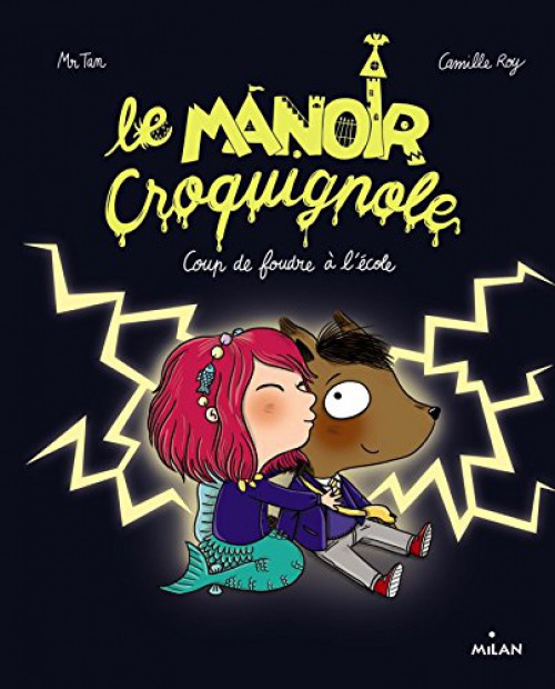 Couverture de l'album Le Manoir Croquignole Tome 1 Coup de foudre à l'école