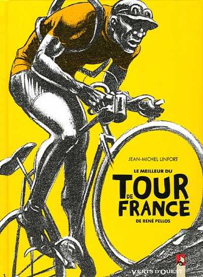 Couverture de l'album Le meilleur du Tour de France de René Pellos