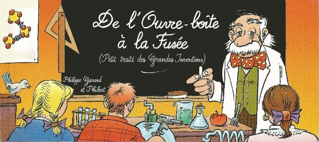 Couverture de l'album Petit traité des grandes inventions Tome 1 De l'ouvre-boïte à la fusée