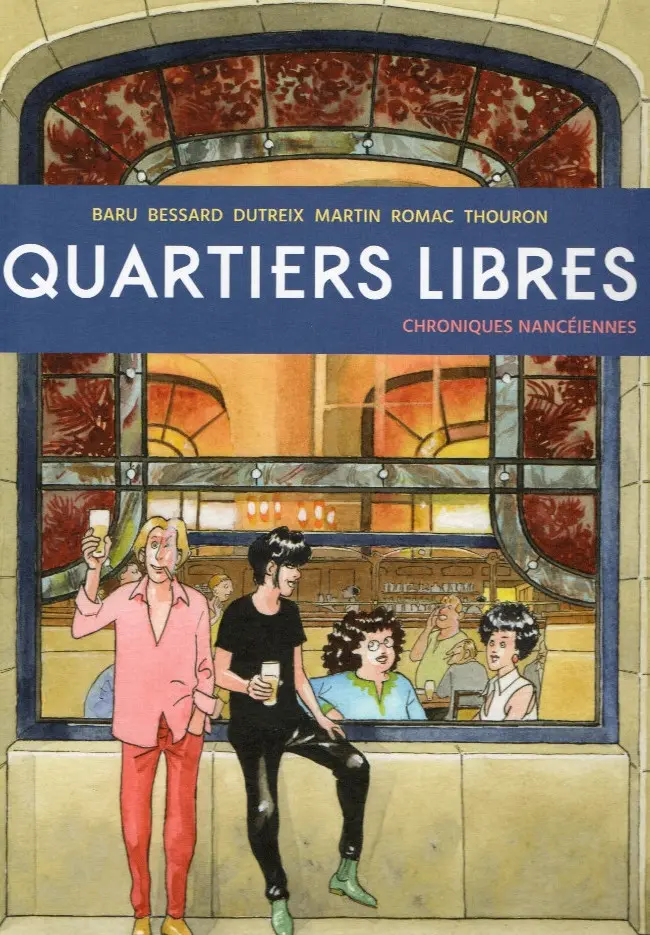 Couverture de l'album Quartiers libres Chroniques Nancéiennes