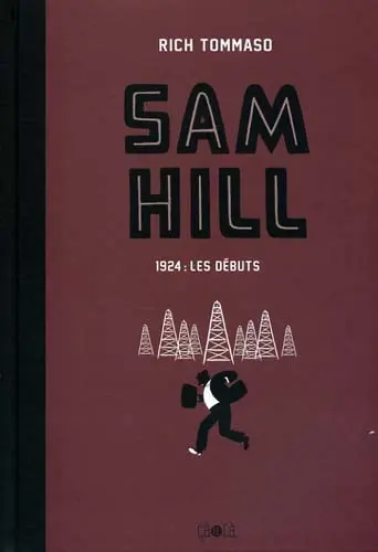 Couverture de l'album Sam Hill Tome 1 1924 : les débuts