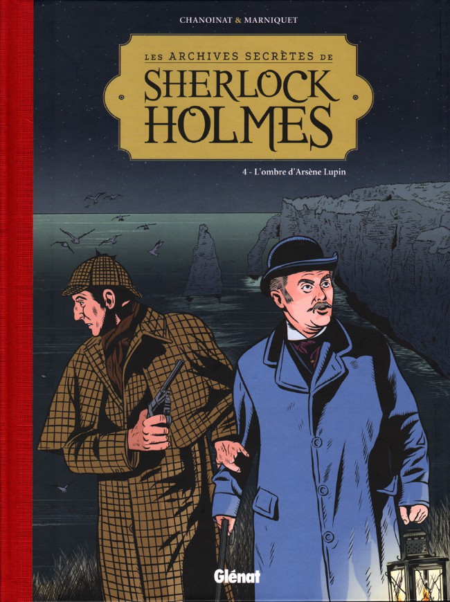 Couverture de l'album Les Archives secrètes de Sherlock Holmes Tome 4 L'ombre d'Arsène Lupin