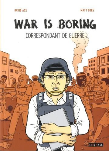Couverture de l'album War is boring War is boring - Correspondant de guerre