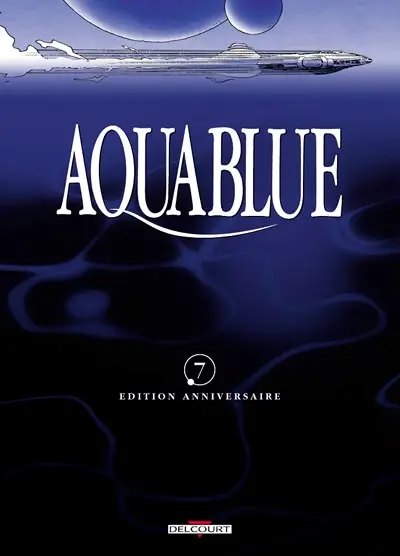 Couverture de l'album Aquablue Tome 7 Étoile blanche - Seconde partie