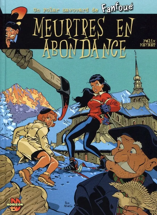 Couverture de l'album Fanfoué des Pnottas Les polars savoyards Tome 3 Meurtres en abondance