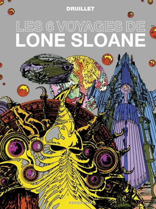 Couverture de l'album Lone Sloane Tome 2 Les 6 voyages de Lone Sloane