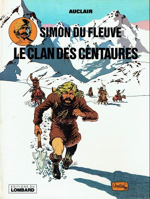 Couverture de l'album Simon du Fleuve Tome 1 Le clan des Centaures