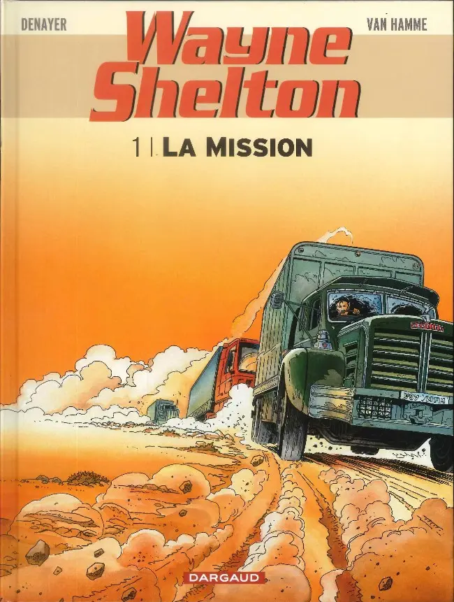 Couverture de l'album Wayne Shelton Tome 1 La mission