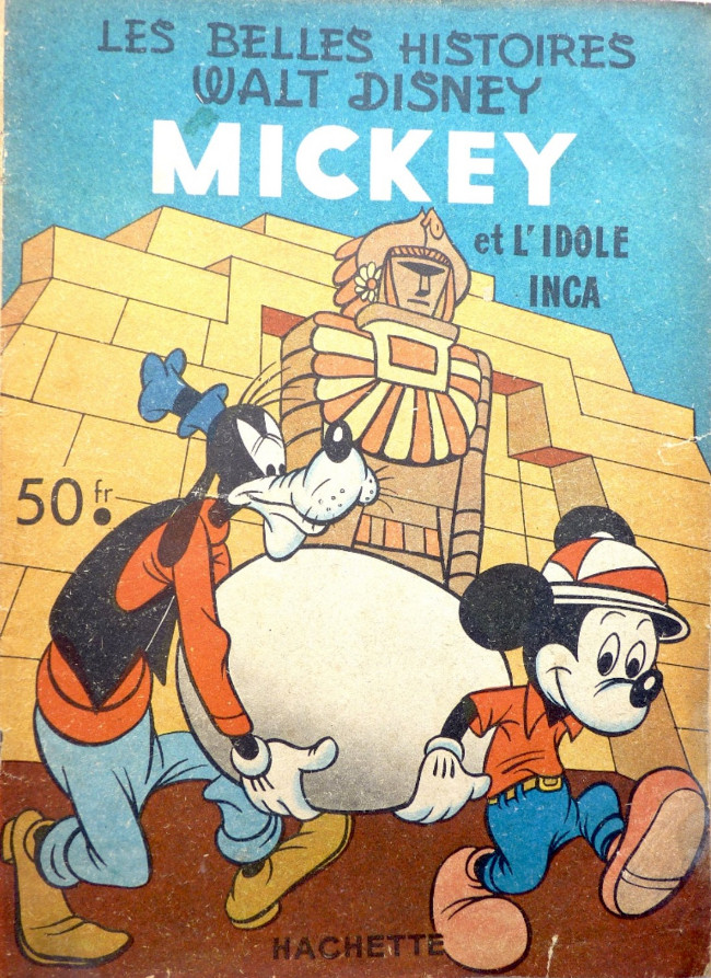 Couverture de l'album Les Belles histoires Walt Disney Tome 45 Mickey et l'idole inca