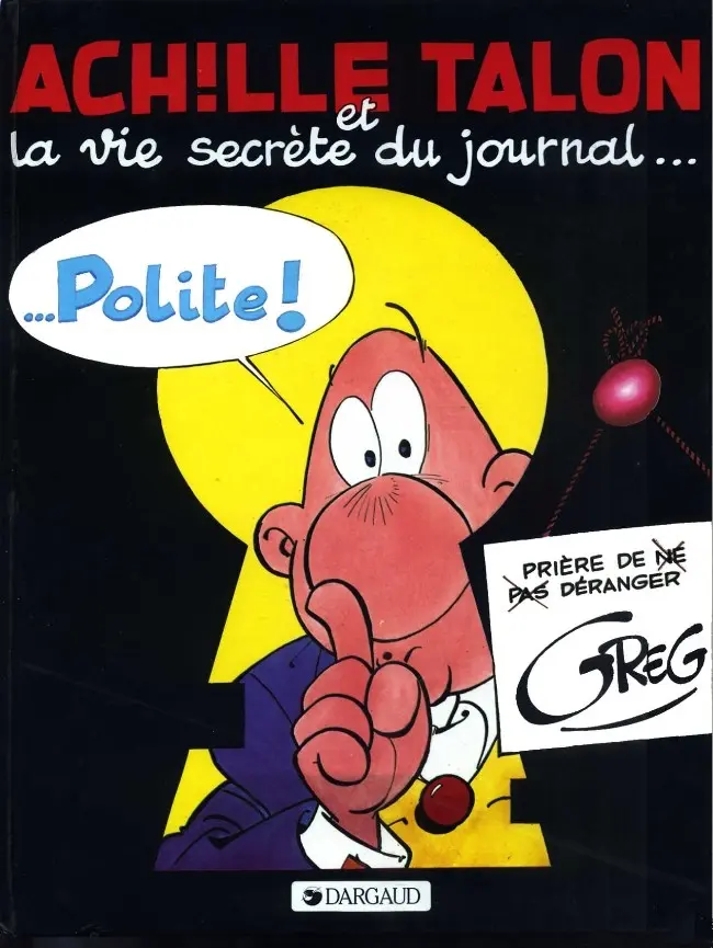 Couverture de l'album Achille Talon Tome 33 Achille Talon et la vie secrète du journal... Polite !