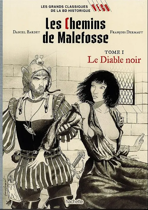 Couverture de l'album Les grands Classiques de la BD Historique Vécu - La Collection Tome 32 Les chemins de malefosse - tome I : le diable noir