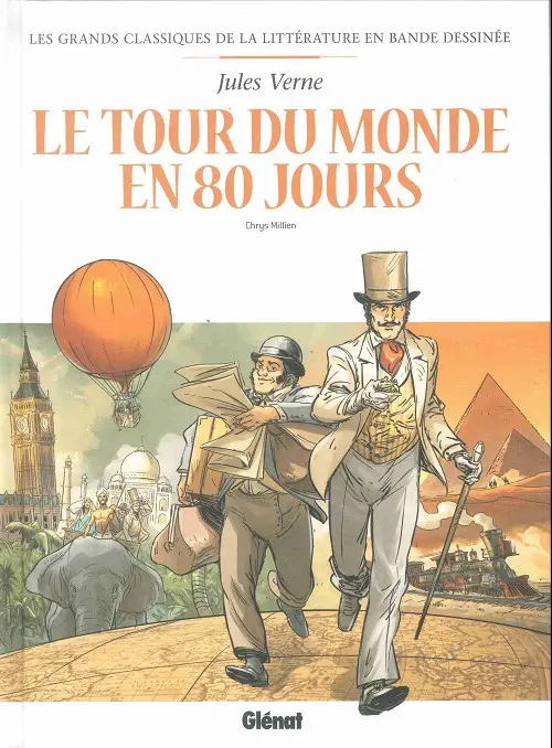 Couverture de l'album Les Grands Classiques de la littérature en bande dessinée Tome 1 Le tour du monde en 80 jours