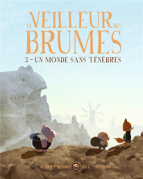 Couverture de l'album Le Veilleur des brumes 2 Un monde sans ténèbres