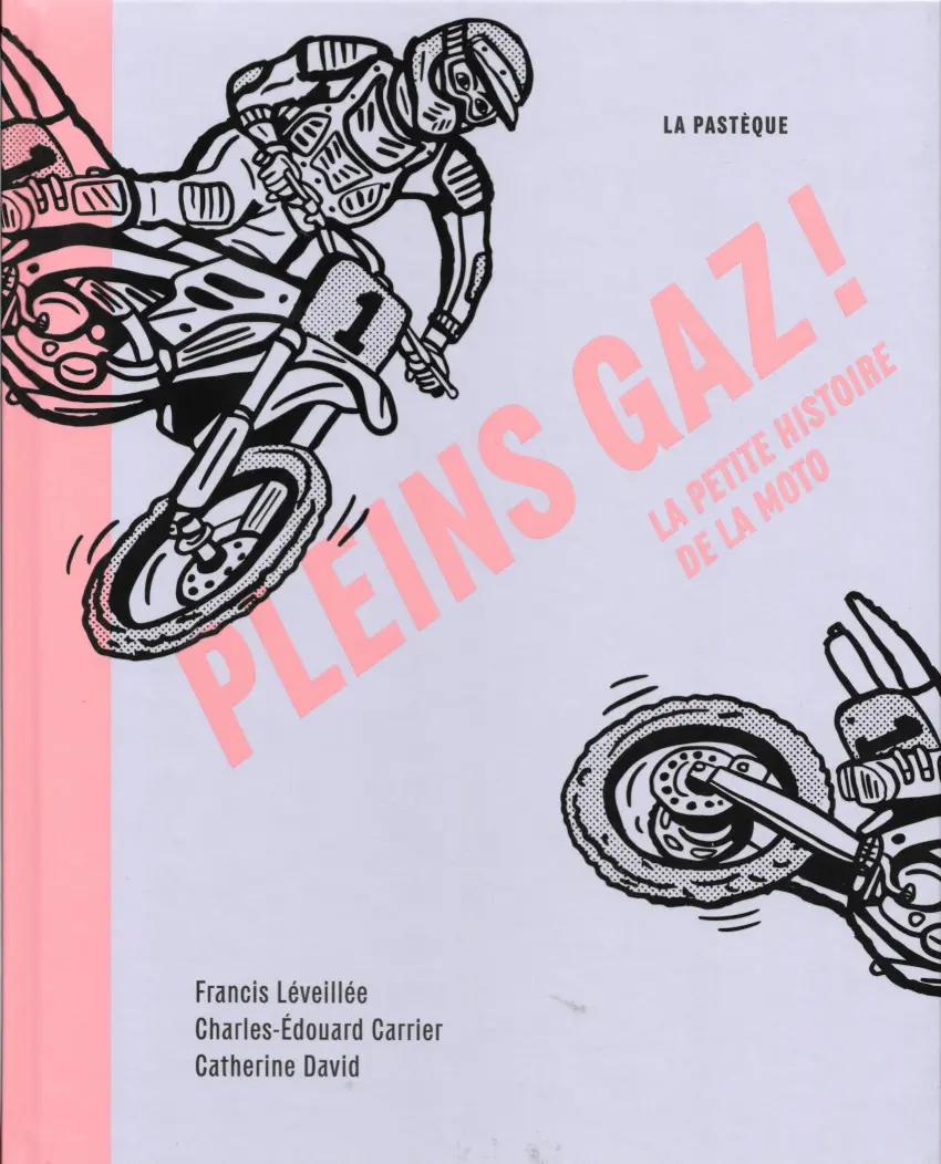 Couverture de l'album Pleins gaz ! La petite histoire de la moto
