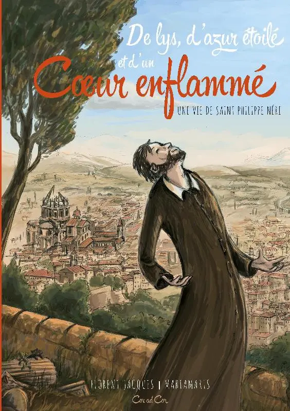 Couverture de l'album De lys, d'azur étoilé et d'un Cœur enflammé Une vie de Saint Philippe Néri