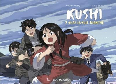 Couverture de l'album Kushi 7 Vers la ville blanche