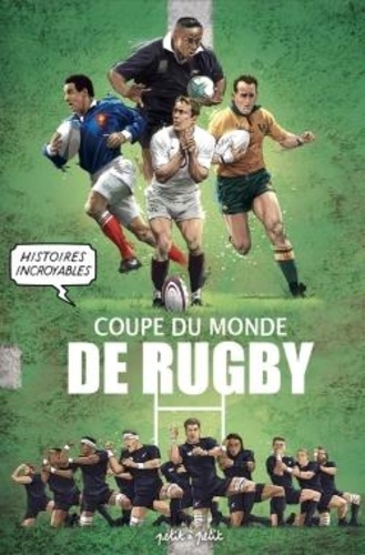Couverture de l'album Histoires incroyables de la coupe du monde de Rugby