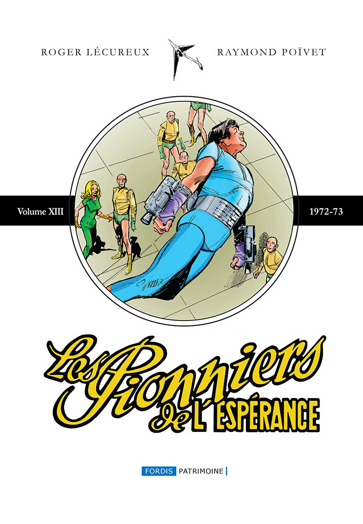 Couverture de l'album Les Pionniers de l'espérance Intégrale Volume XIII 1972-73