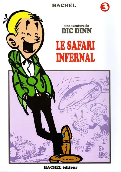 Couverture de l'album Une aventure de Dic Dinn 3 Le safari infernal