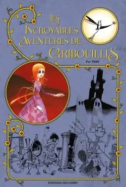 Couverture de l'album Gribouillis Les incroyables aventures de Gribouillis