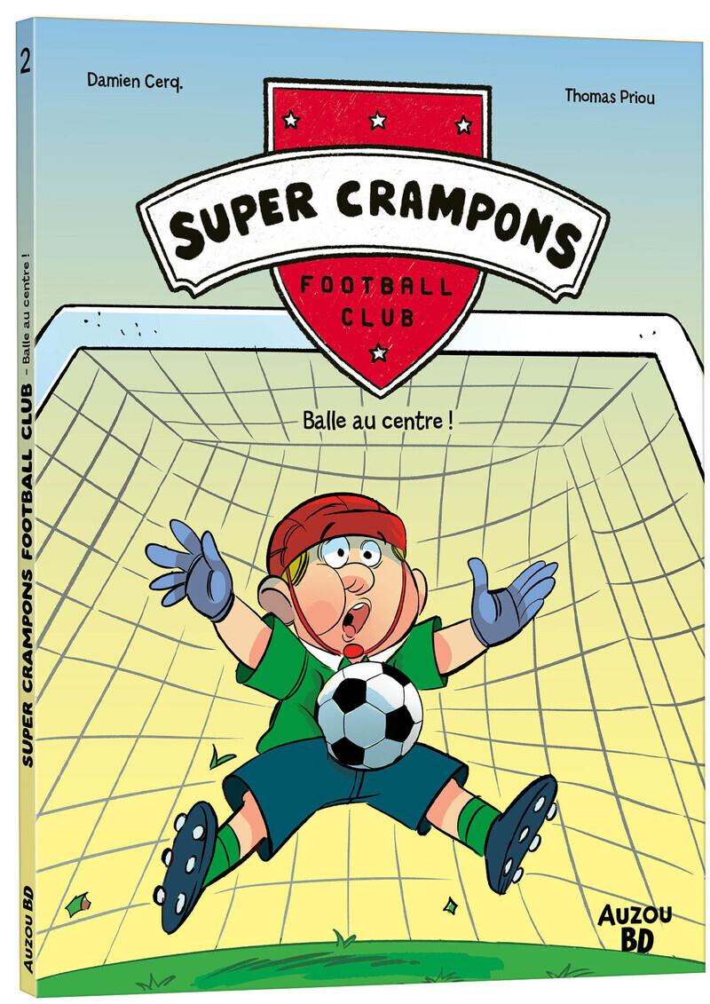 Couverture de l'album Super Crampons - Football Club 2 Balle au centre !