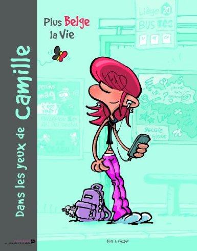 Couverture de l'album Dans les yeux de Camille Tome 1 Plus Belge la vie