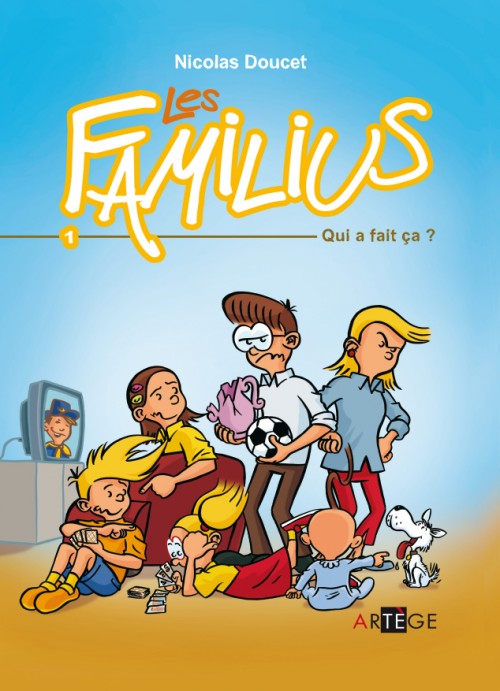 Couverture de l'album Les familius Tome 1 Qui a fait ça ?