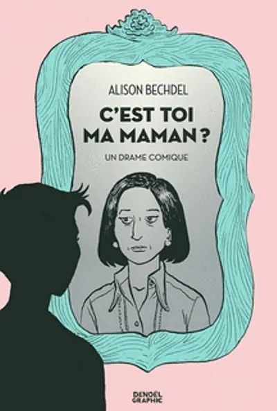 Couverture de l'album C'est toi ma maman ? Un drame comique