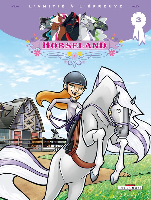Couverture de l'album Horseland Tome 3 L'amitié à l'épreuve