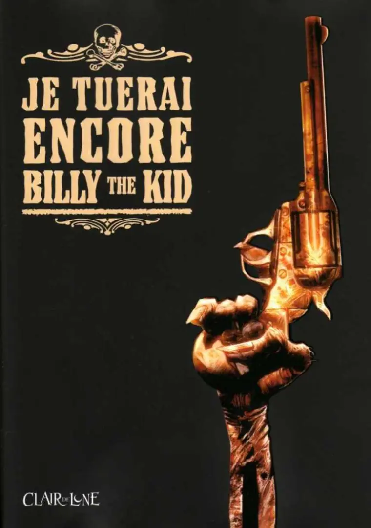 Couverture de l'album Je tuerai encore Billy the Kid