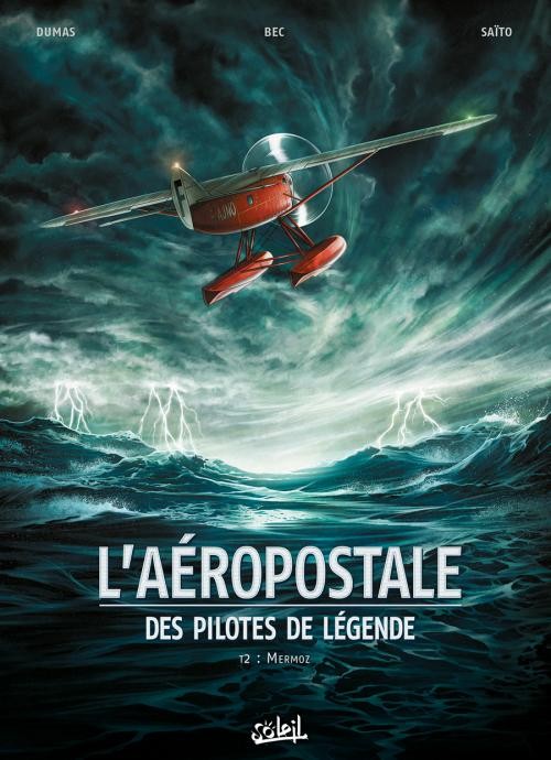 Couverture de l'album L'Aéropostale - Des pilotes de légende Tome 2 Mermoz