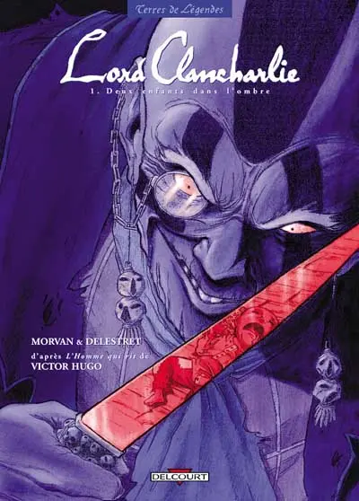 Couverture de l'album Lord Clancharlie Tome 1 Deux enfants dans l'ombre