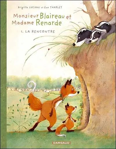 Couverture de l'album Monsieur Blaireau et Madame Renarde Tome 1 La rencontre
