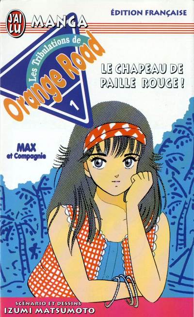 Couverture de l'album Les tribulations de Orange Road - Max et Compagnie 1 Le Chapeau de paille rouge !