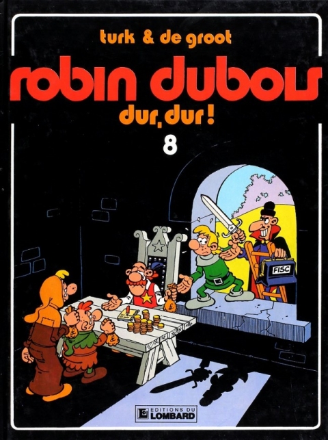 Robin Dubois Tome 8 Dur, dur !