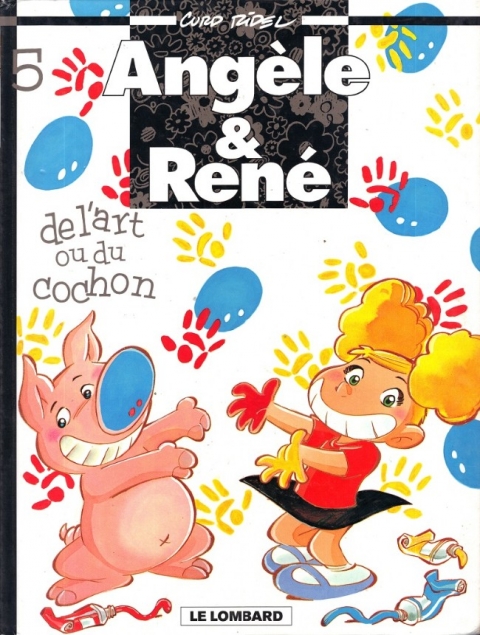Angèle & René Tome 5 De l'art ou du cochon