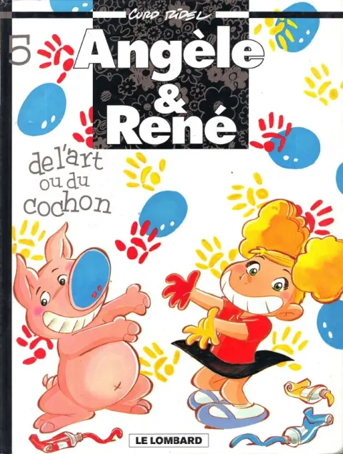 Couverture de l'album Angèle & René Tome 5 De l'art ou du cochon