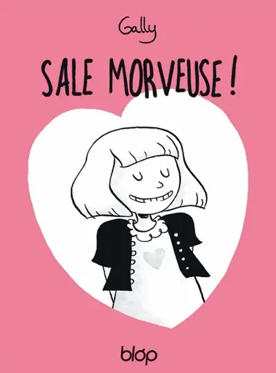 Sale morveuse !