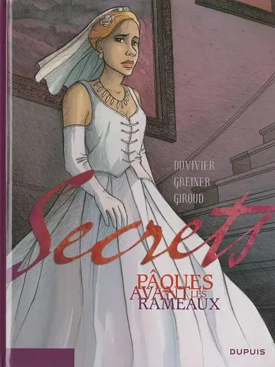 Secrets - Pâques avant les Rameaux Pâques avant les rameaux