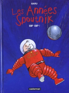 Les Années Spoutnik Tome 3 Bip bip !
